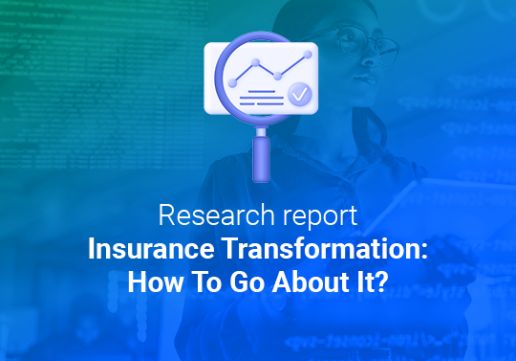 Insurance Transformation: How To Go About It?